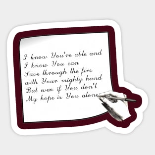 My Hope is You Alone Sticker